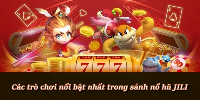 Nổ Hũ Jili 23Win - Sảnh Game Slot Đỉnh Cao Với Jackpot Khủng 2025 6 Top 25 Game Nổ Hũ Jili Hot Nhất Tại 23Win