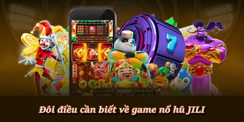 Nổ Hũ Jili 23Win - Sảnh Game Slot Đỉnh Cao Với Jackpot Khủng 2025 5 Sảnh Nổ Hũ Jili 23Win Là Gì? Tổng Quan Chi Tiết