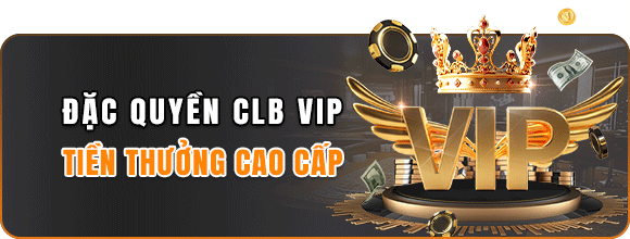 Đặc quyền CLB VIP 23WIN tiền thưởng cao cấp